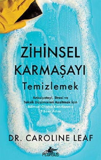 Zihinsel Karmaşayı Temizlemek - Pegasus Yayınları Kitap