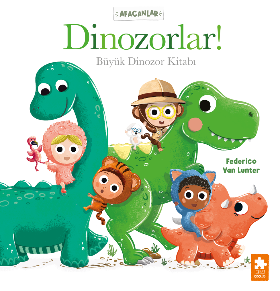 Afacanlar - Dinozorlar - Eksik Parça Yayınları Kitap