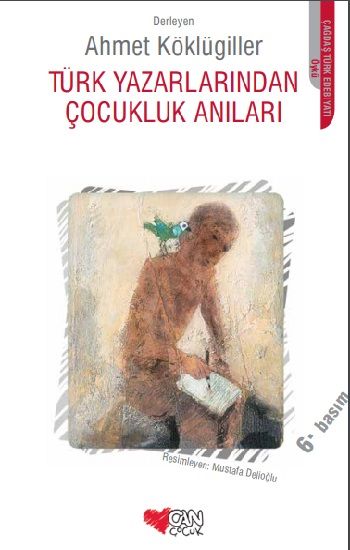Türk Yazarlarından Çocukluk Anıları - Can Çocuk Yayınları Kitap