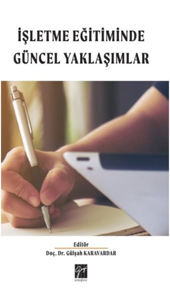 İşletme Eğitimde Güncel Yaklaşımlar - Gazi Kitabevi Kitap