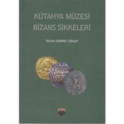 Kütahya Müzesi Bizans Sikkeleri - Bilgin Kültür Sanat Kitap