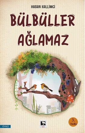 Bülbüller Ağlamaz - Çınaraltı Yayınları Kitap