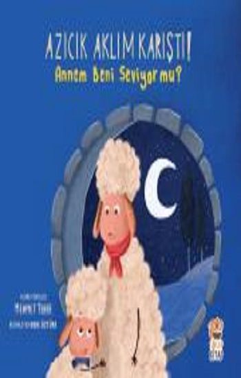 Azıcık Aklım Karıştı - Annem Beni Seviyor Mu - Sincap Kitap Kitap