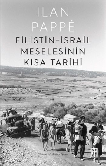 Filistin-İsrail Meselesinin Kısa Tarihi - Ketebe Yayınları Kitap