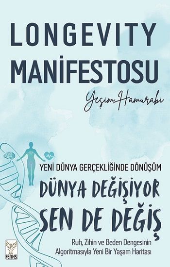 Longevity Manifestosu - Feniks Yayınları Kitap