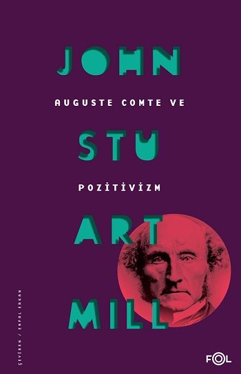 Auguste Comte ve Pozitivizm - Fol Kitap Kitap