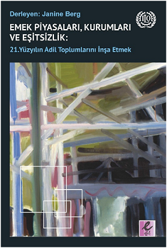 Emek Piyasaları, Kurumları ve Eşitsizlik - 21. Yüzyılın Adil Toplumlarını İnşa Etmek - Efil Yayınevi Kitap