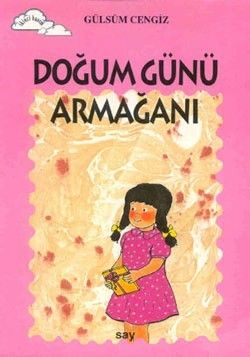 Doğum Günü Armağanı - Say Çocuk Kitap