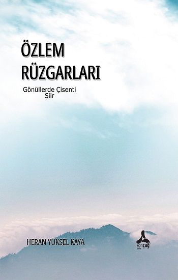 Özlem Rüzgarları Gönüllerde Çisenti - Sonçağ Kitap