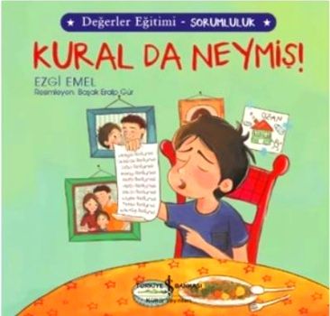 Kural da Neymiş! - Değerler Eğitimi Sorumluluk - İş Bankası Kültür Yayınları Kitap