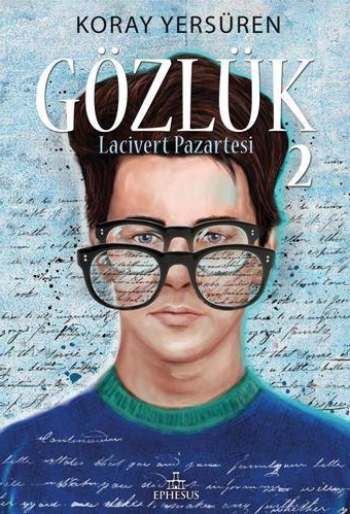 Gözlük - 2 Lacivert Pazartesi ( Ciltli ) - Ephesus Yayınları Kitap
