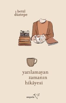 Yazılamayan Zamanın Hikayesi - Müptela Yayınevi Kitap