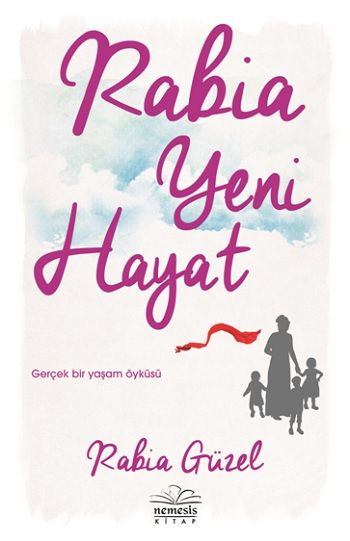 Rabia Yeni Hayat - Nemesis Kitap Kitap