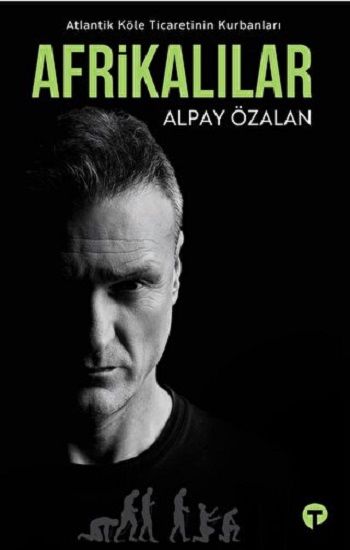 Atlantik Köle Ticaretinin Kurbanları Afrikalılar - Turkuvaz Kitap Kitap