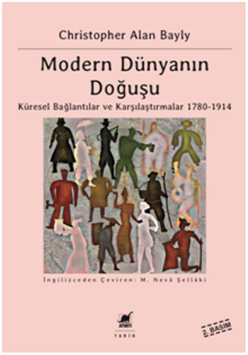 Modern Dünyanın Doğuşu - Küresel Bağlantılar ve Karşılaştırmalar - 1780-1914 - Ayrıntı Yayınları Kitap
