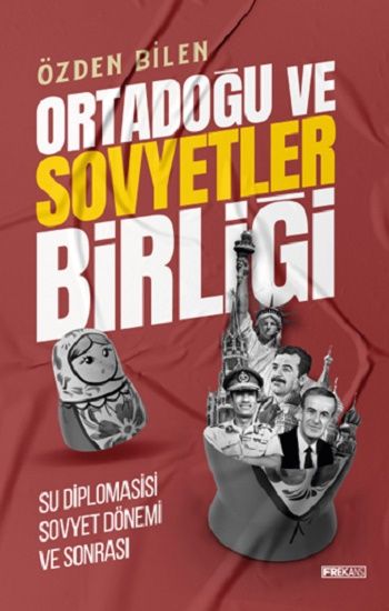 Ortadoğu ve Sovyetler Birliği Su Diplomasisi Sovyet Dönem ve Sonrası - Frekans Kitap Kitap