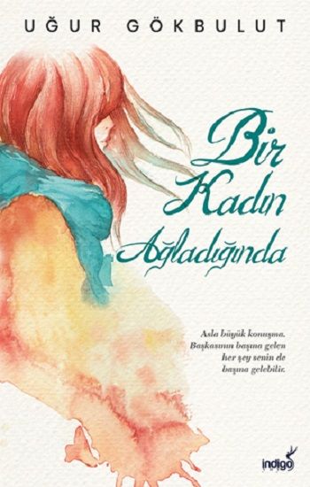 Bir Kadın Ağladığında - İndigo Kitap Kitap