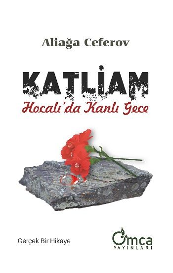 Katliam, Hocalı'da Kanlı Gece - Omca Yayınları Kitap