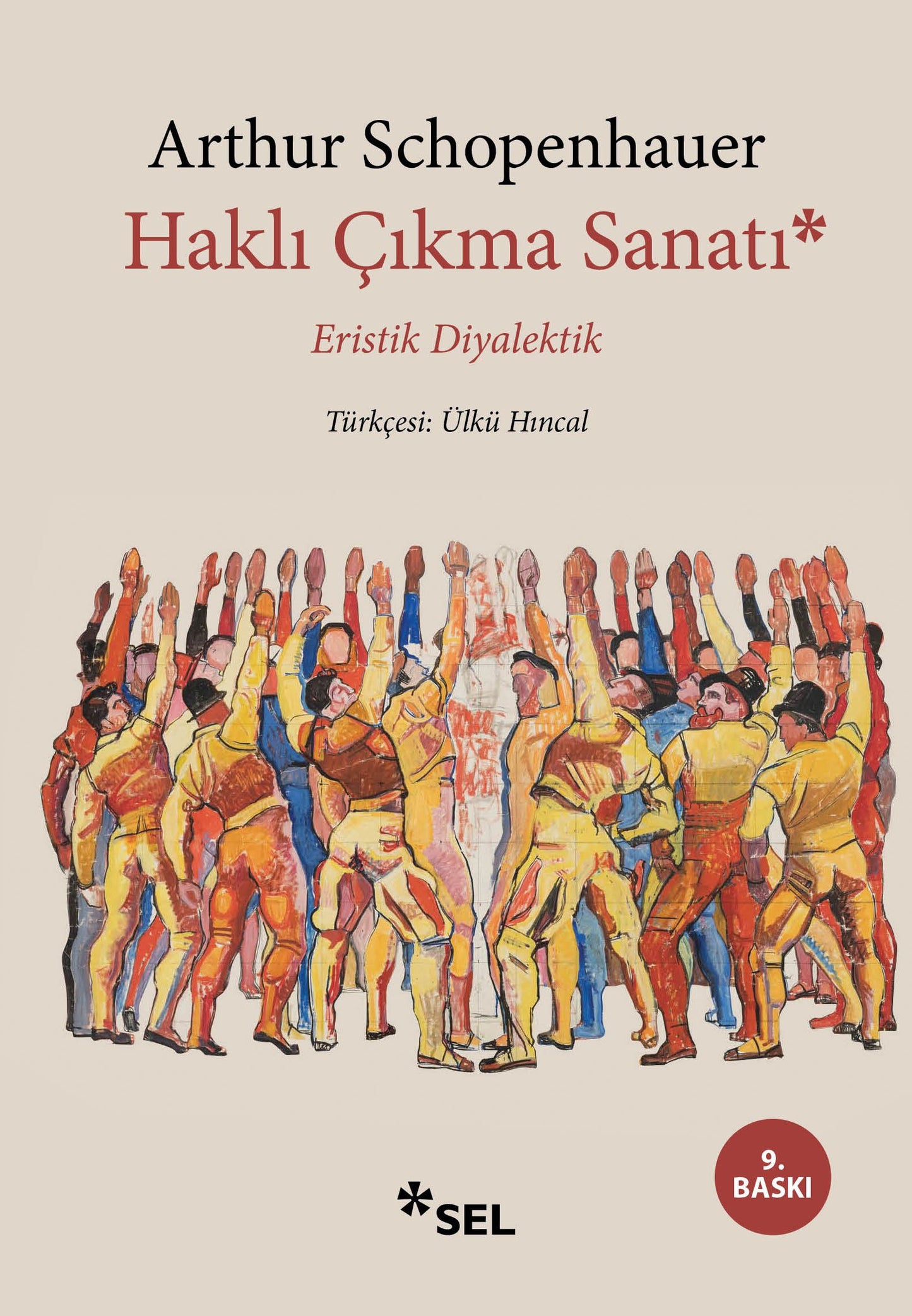 Haklı Çıkma Sanatı - Eristik Diyalektik Arthur Schopenhauer Türkçe kitap kapağı