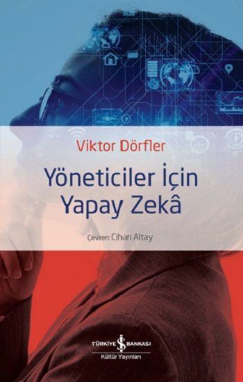 Yöneticiler İçin Yapay Zeka - İş Bankası Kültür Yayınları Kitap