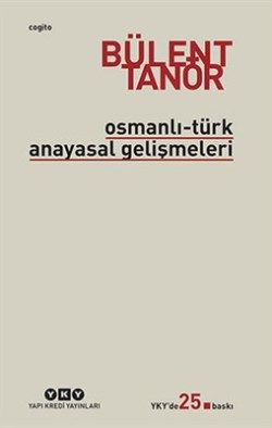 Osmanlı - Türk Anayasal Gelişmeleri - Bülent Tanör, Osmanlı Tarihi Türkçe kitap kapağı