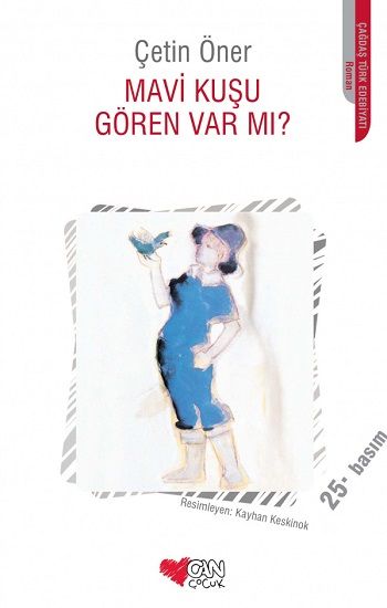 Mavi Kuşu Gören Var mı - Can Çocuk Yayınları Kitap
