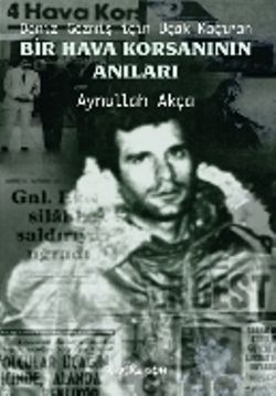 Deniz Gezmiş İçin Uçak Kaçıran Bir Hava Korsanının Anıları - Kalkedon Yayıncılık Kitap