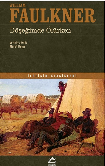 Döşeğimde Ölürken - İletişim Yayınları Kitap