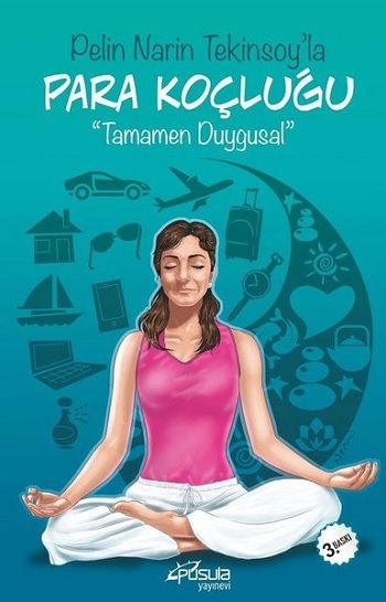 Pelin Narin Tekinsoy'la Para Koçluğu -Tamamen Duygusal - Pusula Yayınevi (Ankara) Kitap