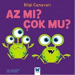 Bilgi Canavarı : Az mı Çok Mu? - Mavi Kelebek Yayınları Kitap