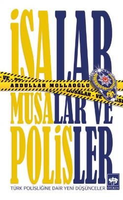 İsalar, Musalar ve Polisler - Ötüken Neşriyat Kitap