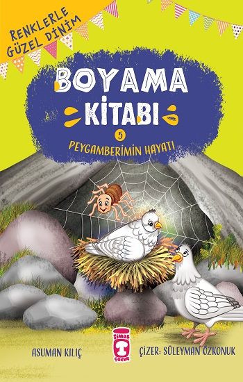 Peygamberimin Hayatı - Renklerle Güzel Dinim Boyama Kitabı 5 - Timaş Çocuk Kitap