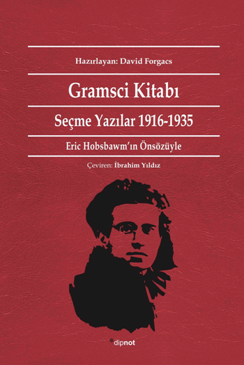 Gramsci Kitabı - Seçme Yazılar 1916-1935 - Dipnot Yayınları Kitap