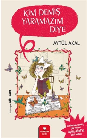 Kim Demiş Yaramazım Diye - Redhouse Kidz Yayınları Kitap