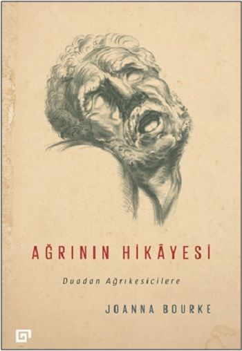 Ağrının Hikayesi - Koç Üniversitesi Yayınları Kitap