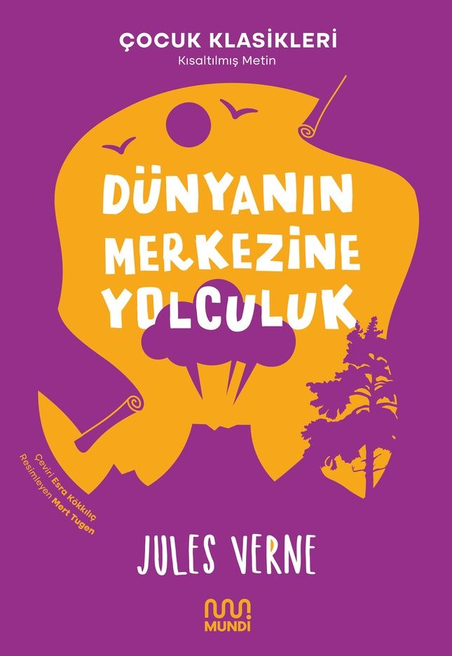 Dünya'nın Merkezine Yolculuk - Mundi Kitap