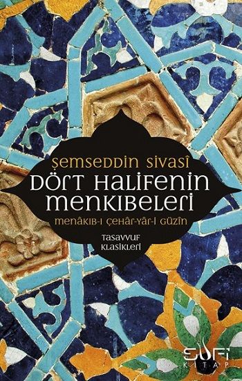 Dört Halifenin Menkıbeleri - Sufi Kitap Kitap