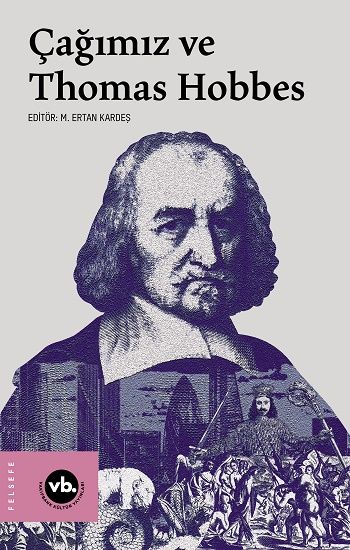 Çağımız ve Thomas Hobbes - Vakıfbank Kültür Yayınları Kitap