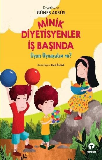 Minik Diyetisyenler İş Başında - Oyun Oynayalım mı? - Turkuvaz Kitap Kitap
