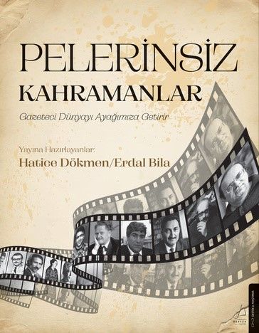 Pelerinsiz Kahramanlar - Destek Yayınları Kitap