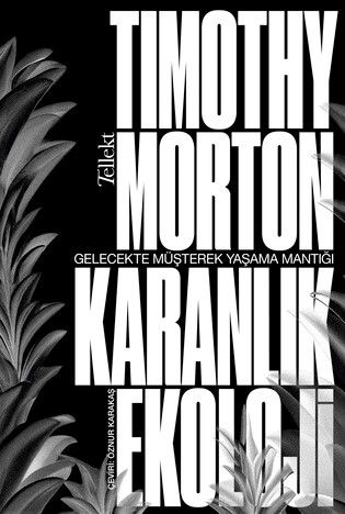 Karanlık Ekoloji - Tellekt Kitap