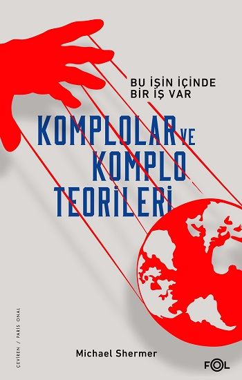 Komplolar ve Komplo Teorileri - Bu İşin İçinde Bir İş Var - Fol Kitap Kitap