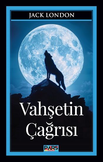 Vahşetin Çağrısı - Pars Yayınları Kitap