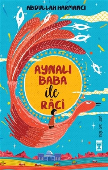 Aynalı Baba ile Raci - Genç Timaş Kitap