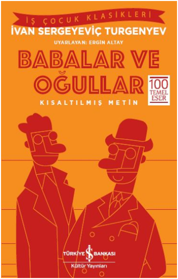 Babalar ve Oğullar (Kısaltılmış Metin) - İş Bankası Kültür Yayınları Kitap