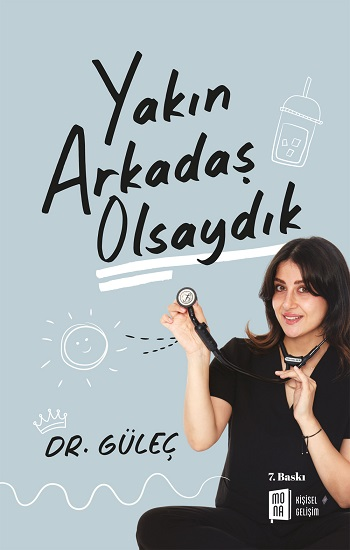 Yakın Arkadaş Olsaydık - Mona Kitap Kitap