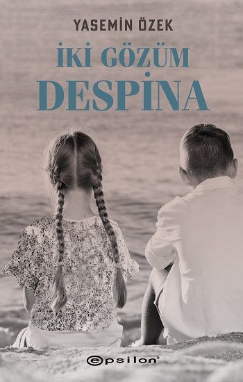 İki Gözüm Despina - Epsilon Yayınları Kitap