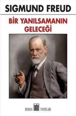 Bir Yanılsamanın Geleceği - Oda Yayınları Kitap