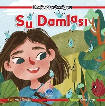 Su Damlası - Mevlana'dan Çocuklara - Martı Çocuk Yayınları Kitap