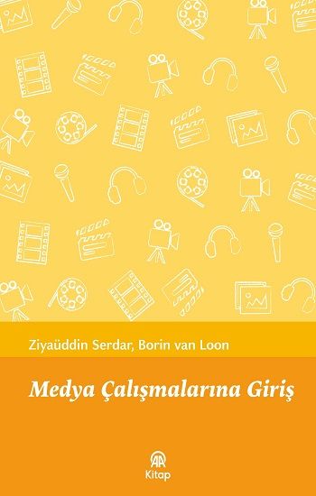 Medya Çalışmalarına Giriş - Anadolu Ajansı Yayınevi Kitap